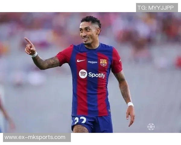 每体：拉菲尼亚缺阵影响显著，巴萨胜率和防守数据大幅下滑